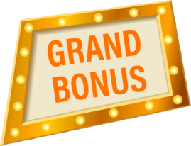 GRAND BONUS